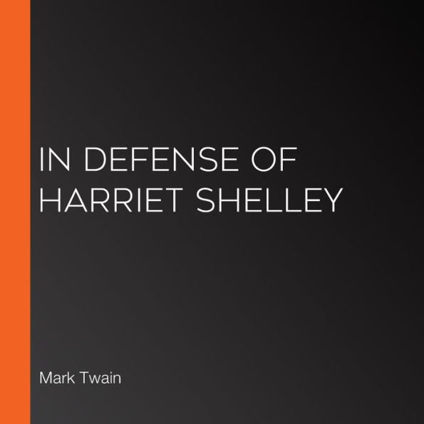 In Defense of Harriet Shelley