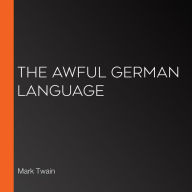 The Awful German Language