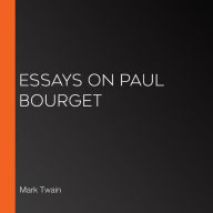 Essays on Paul Bourget