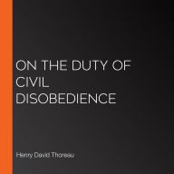 On the Duty of Civil Disobedience