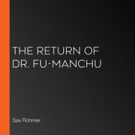 The Return of Dr. Fu-Manchu