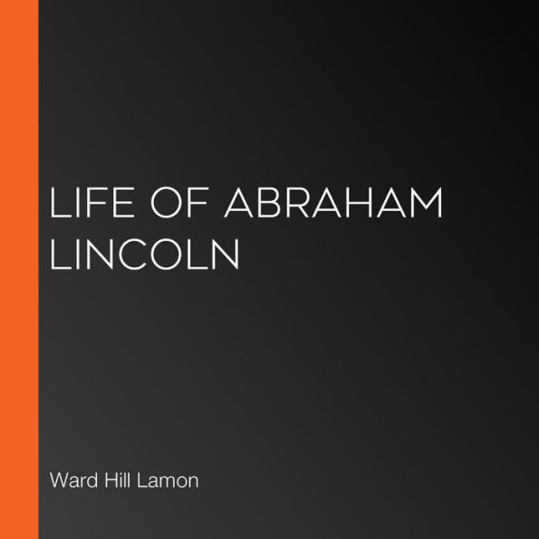 Life Of Abraham Lincoln