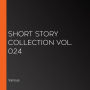 Short Story Collection Vol. 024