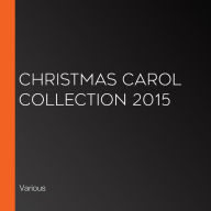 Christmas Carol Collection 2015