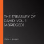 Treasury of David, Vol. 1, The (Abridged)