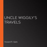 Uncle Wiggily's Travels