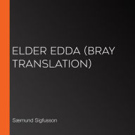 Elder Edda (Bray Translation)