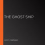 The Ghost Ship