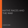 Native Races and the War