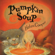 Pumpkin Soup: A Picture Book