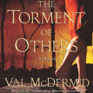 The Torment of Others: A Tony Hill Novel (Abridged)