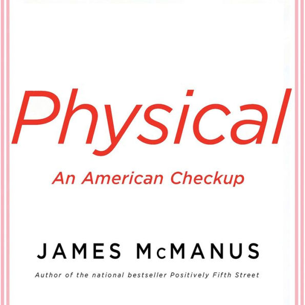 Physical: An American Checkup