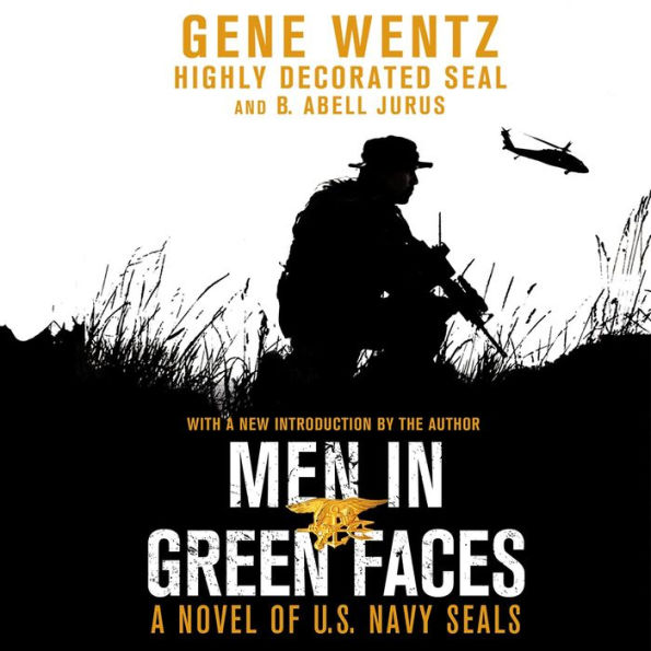 Men in Green Faces: A Novel of U.S. Navy SEALs