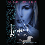 Lenobia's Vow (House of Night Novella Series #2)