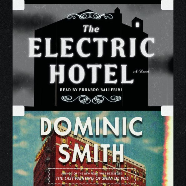 The Electric Hotel: A Novel