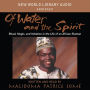 Of Water and the Spirit (Abridged)