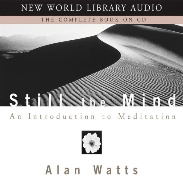 Still the Mind: An Introduction to Meditation