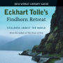 Eckhart Tolle's Findhorn Retreat: Stillness Amidst the World