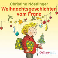 Weihnachtsgeschichten vom Franz