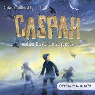 Caspar und der Meister des Vergessens (Abridged)