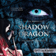 Shadow Dragon. Die falsche Prinzessin