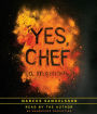 Yes, Chef: A Memoir