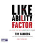 The Likeability Factor: How to Boost Your L Factor and Achieve Your Life's Dreams