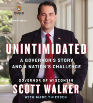 Unintimidated: A Governor's Story and a Nation's Challenge