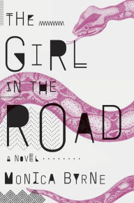 The Girl in the Road: A Novel