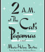 2 A.M. at The Cat's Pajamas: A Novel