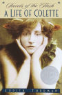 Secrets of the Flesh: A Life of Colette