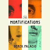 The Mortifications: A Novel