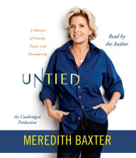 Untied: A Memoir of Family, Fame, and Floundering