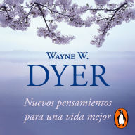 Nuevos pensamientos para una vida mejor: La sabidurÃ­a del tao