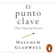 El punto clave (The Tipping Point)