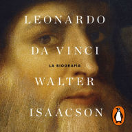 Leonardo da Vinci: La biografía