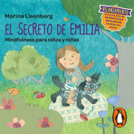 El secreto de Emilia: Mindfulness para niños y niñas