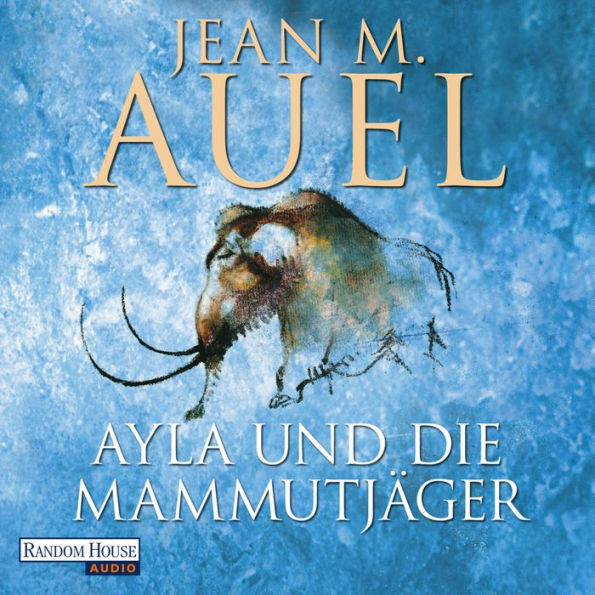 Ayla und die Mammutjäger: Ayla 3