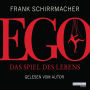 Ego: Das Spiel des Lebens (Abridged)