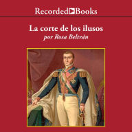 La corte de los ilusos