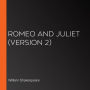Romeo and Juliet (version 2)