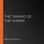 The Taming of the Shrew