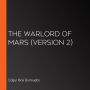 Warlord of Mars, The (version 2)