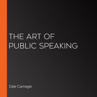 The Art of Public Speaking