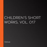 Children's Short Works, Vol. 017