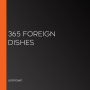 365 Foreign Dishes