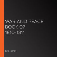 War and Peace, Book 07: 1810-1811
