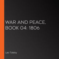 War and Peace, Book 04: 1806