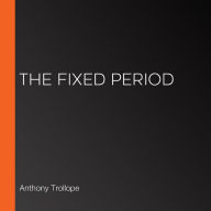 The Fixed Period