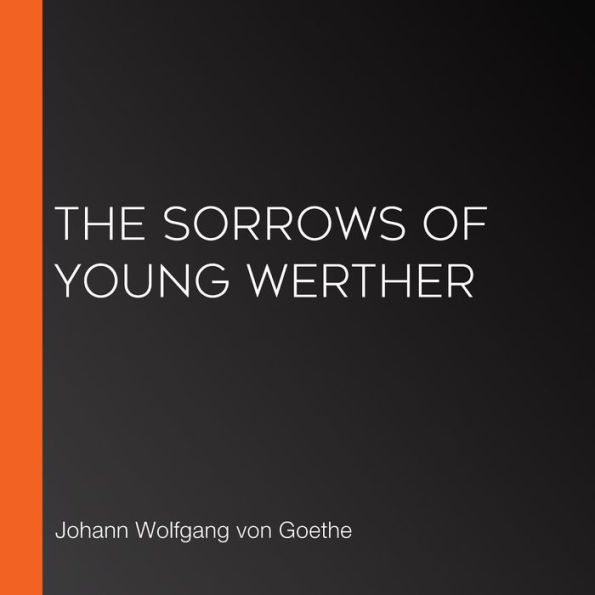 The Sorrows of Young Werther